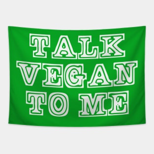 Talk Vegan to Me Tapestry