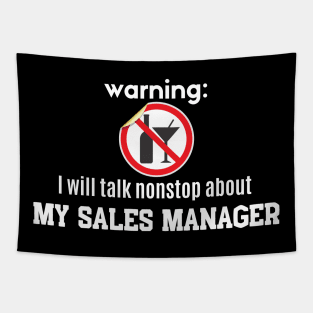 Warning: I will talk nonstop about my Sales Manager Tapestry