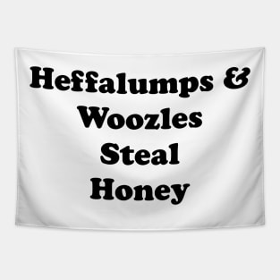 Heffalumps and Woozles Steal Honey Text Tapestry