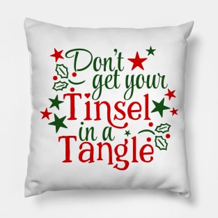 Don't Get Your Tinsel In A Tangle Christmas Karen Warning (light bg) Pillow