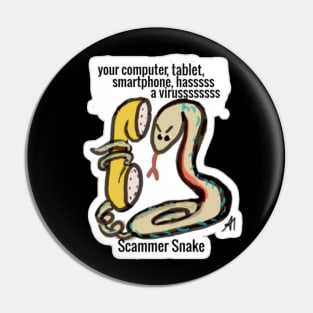 Tech support scammer snake is trying to scam you Pin