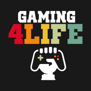 gaming 4life T-Shirt