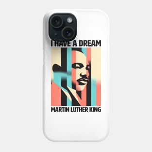 Vision of a Dream MLK Inspirational Portrait Design Dream Legacy Graphics Phone Case