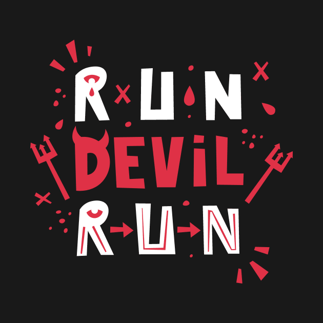 Run Devil Run by Yeroma