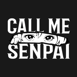 Black and White Anime Manga: Call Me Senpai T-Shirt