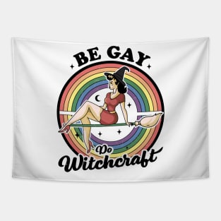 Be Gay Do Witchcraft Gay Lesbian Pagan Pride Witch Halloween Tapestry