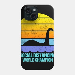 Loch Ness Monster Social Distancing World Champion Phone Case