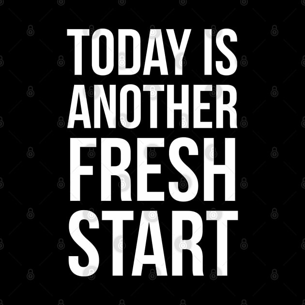 Today Is Another Fresh Start by evokearo