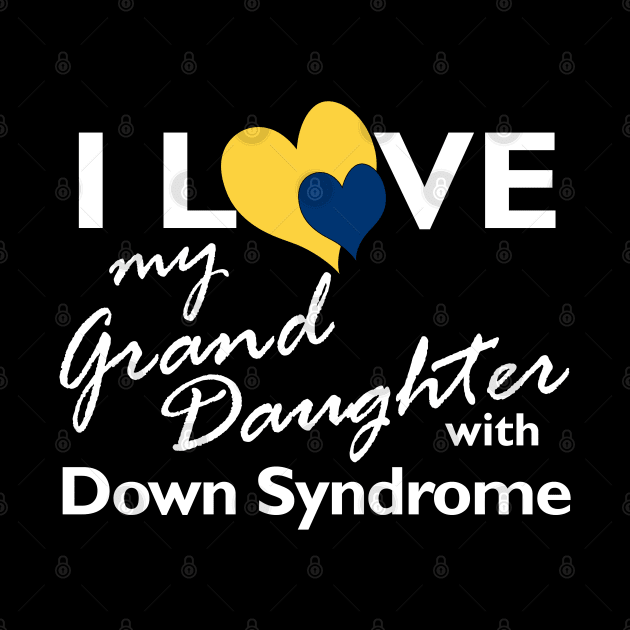 Love for Down Syndrome Granddaughter by A Down Syndrome Life
