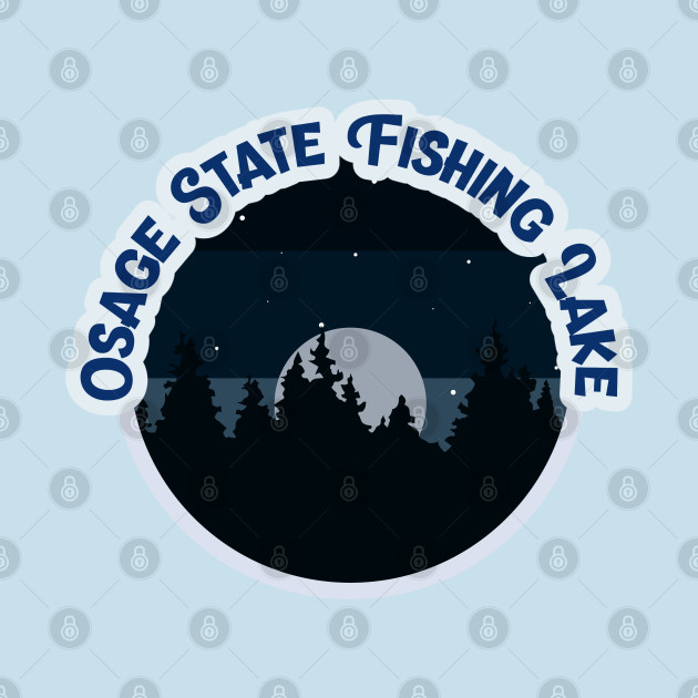 Osage State Fishing Lake Osage State Fishing Lake TShirt TeePublic