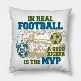 In Real Football, the Kicker is the MVP Pillow