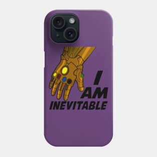 Inevitable Phone Case