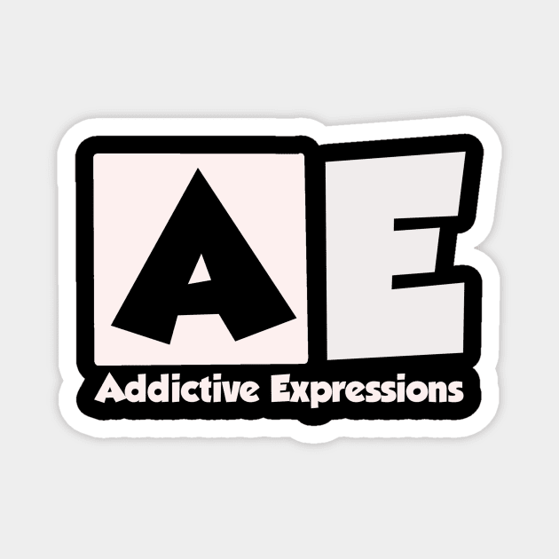 AE- Addictive Expressions Magnet by Addictive Expressions