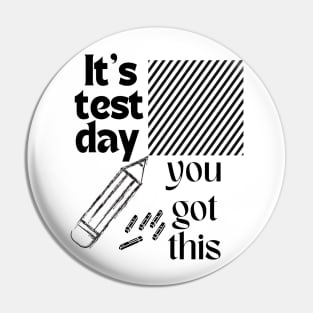 It's Test Day You Got This Funny Teacher Student Testing Day Pin