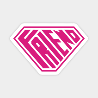 Friend SuperEmpowered (Pink) Magnet