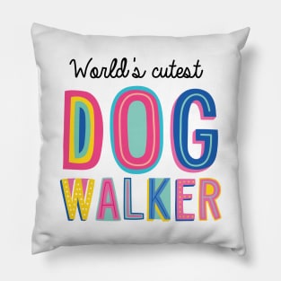 Dog Walker Gifts | World's cutest Dog Walker Pillow