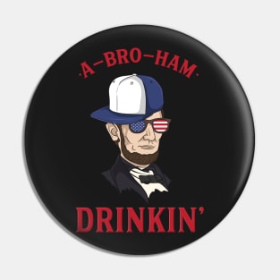 4TH OF JULY: A Bro Ham Drinkin Gift Pin