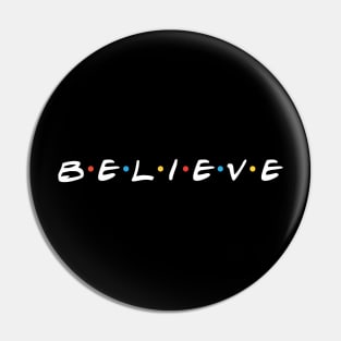 just believe or have faith Pin