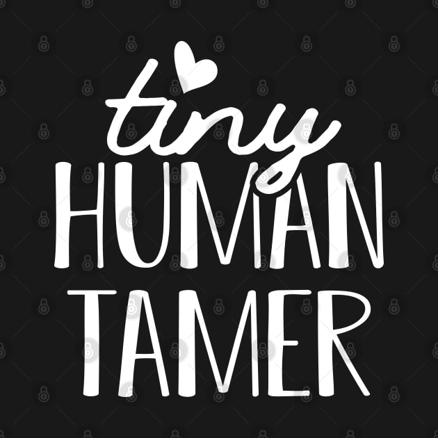 Kindergarten - Tiny human tamer by KC Happy Shop