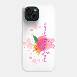 Pretty Pretty Princess Phone Case