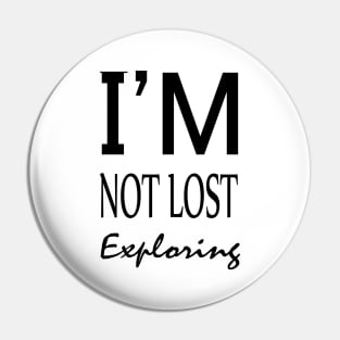 I'm not lost exploring Pin