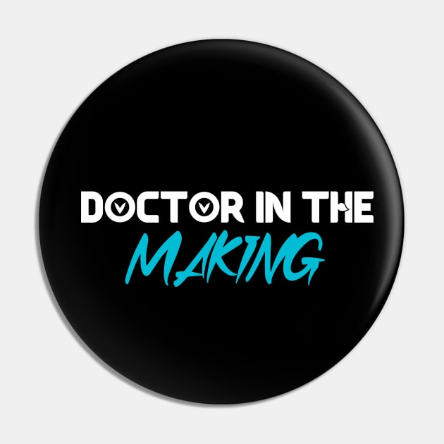 Future Doctor, Doctor in the Making Pin by Salaar Design Hub