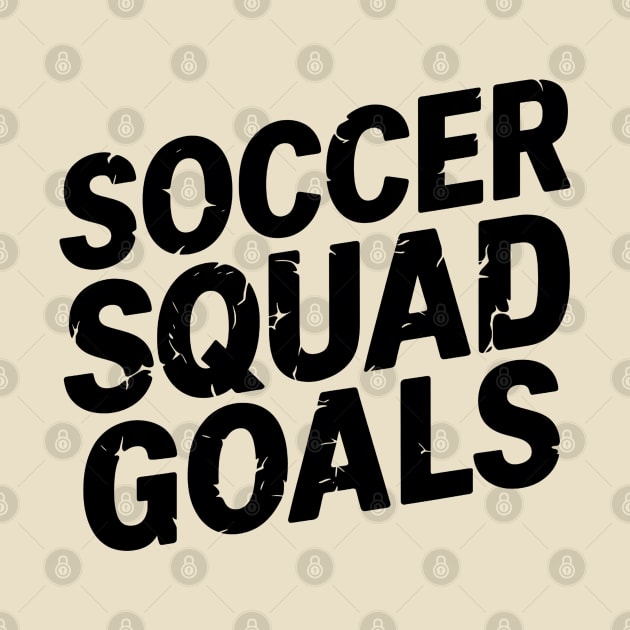 Soccer Squad Goals by NomiCrafts