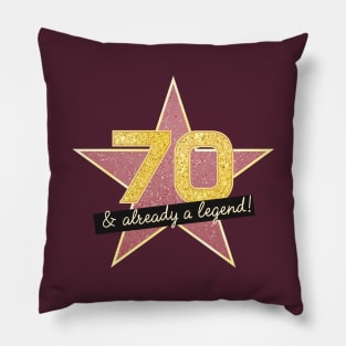 70th Birthday Gifts - 70 Years old & Already a Legend Pillow