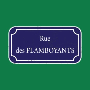 Flamboyants T-Shirt