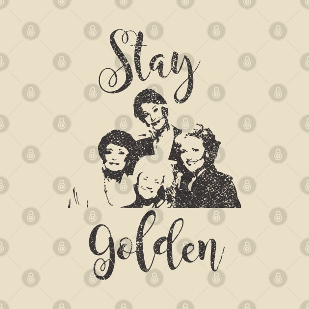 Retro Stay Golden by Brown Pencil