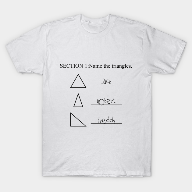 Name The Triangles T Shirt Funny Math Teacher Gift - Funny Math Gifts For Student Love Math - T-Shirt | TeePublic Name The Triangles T Shirt Funny Math Teacher Gift - Funny Math Gifts For Student Love Math - T-Shirt | TeePublic