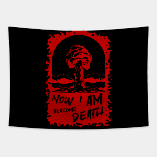 Now i am beacome death Tapestry