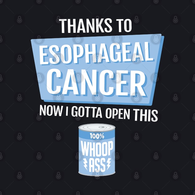 Esophageal Cancer | Open a Can of Whoop Ass by jomadado