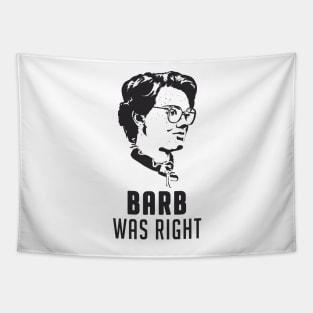 Barb Was Right Tapestry