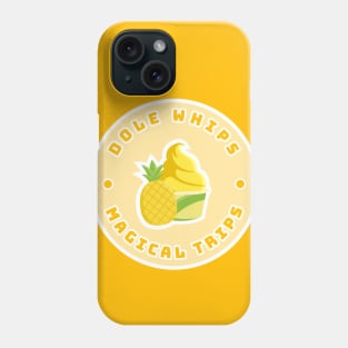 Dole Whips & Magical Trips Phone Case