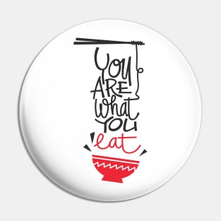 You Are What You Eat Pin