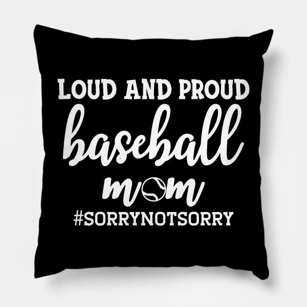 Baseball mom - Loud and proud baseball mom Pillow by KC Happy Shop