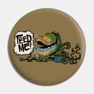 Feed me! Pin