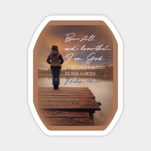 Be still and rest.  Psalm 46:10 Magnet by Third Day Media, LLC.