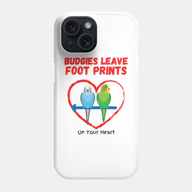 Budgies Leave Foot Prints On Your Heart Phone Case by IainDesigns