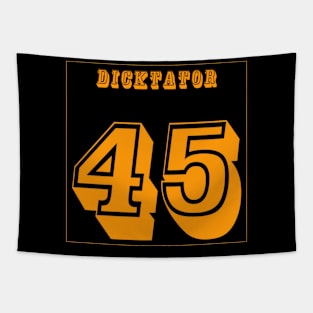 DICKtator 45 - No tRump 2024 - Back Tapestry