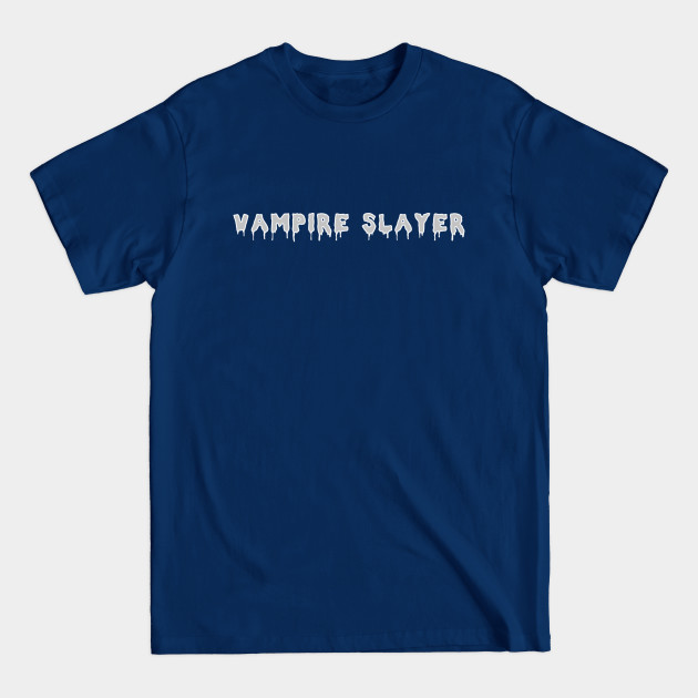 Disover Vampire Slayer - Halloween - T-Shirt