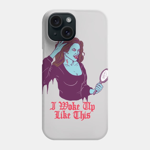 I Woke Up Like This Phone Case by Hillary White Rabbit