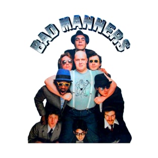 Bad Manners T-Shirt