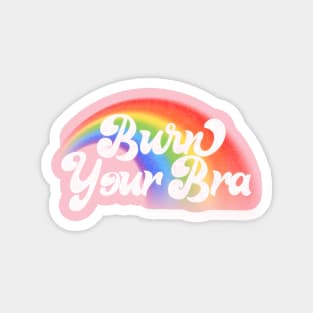 Burn Your Bra! Feminist Statement Design Magnet