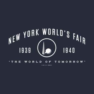 1939-40 New York World's Fair - Vintage Tagline 1 (White) T-Shirt