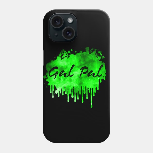 Gal Pal Funny 80's Design Phone Case by solsateez