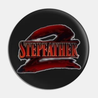 StepFather 2 Pin