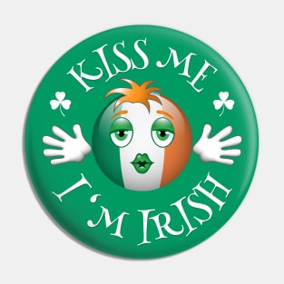 Kiss me I'm Irish. Pin