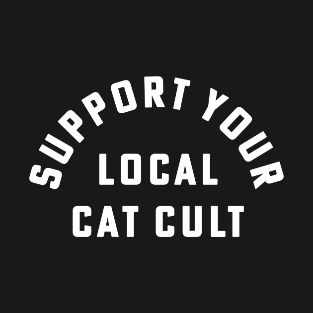 Support Your Local Cat Cult Vintage Halloween by PodDesignShop